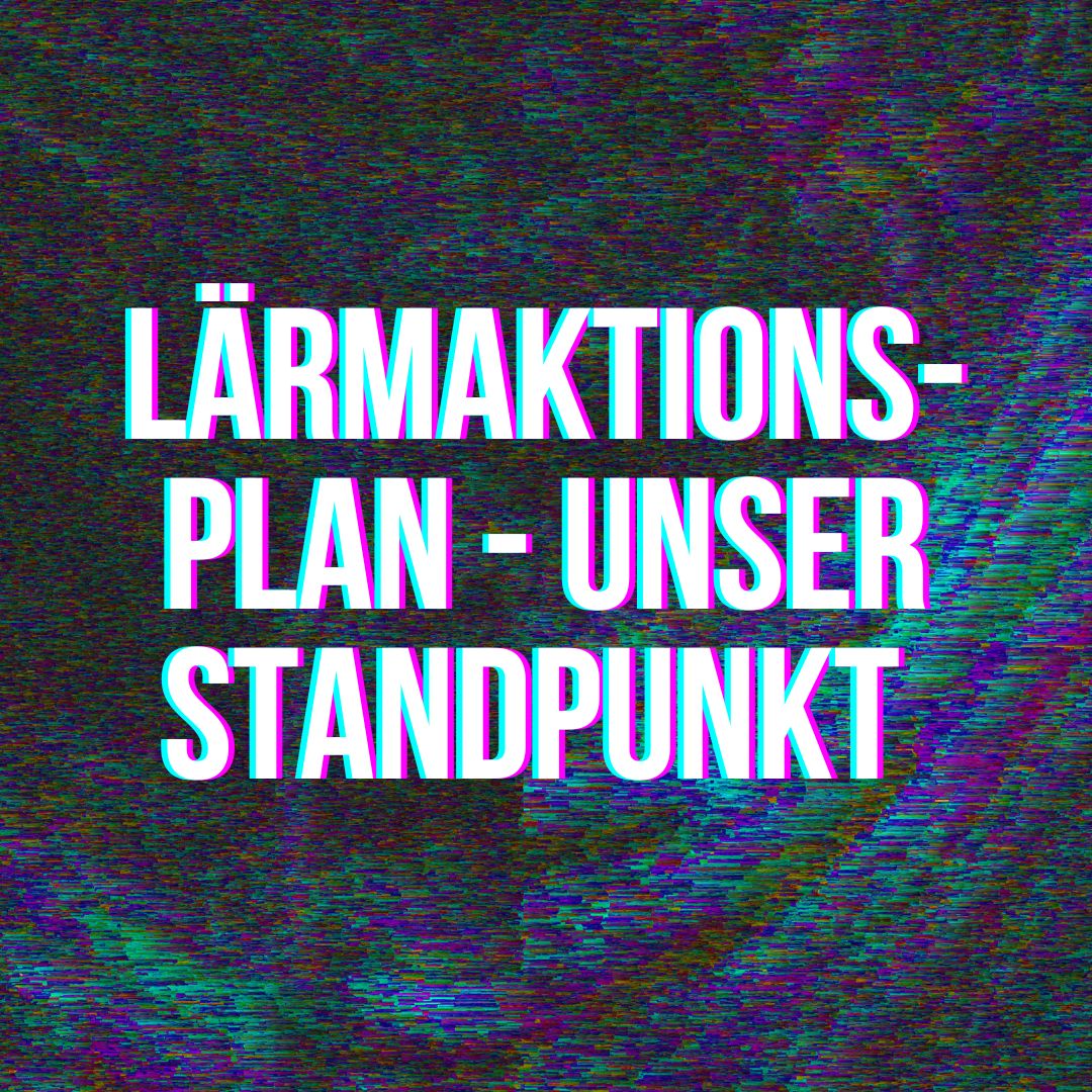 unser Standpunkt zum Lärmaktionsplan